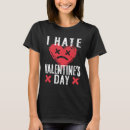 Search for anti valentines day tshirts I hate valentine's day