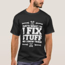 Search for i fix stuff and i know things mens tshirts Mechanic