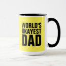 Search for worlds okayest dad mugs Funny