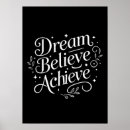 Search for dream believe achieve posters Success