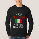 Search for half italian tshirts Than
