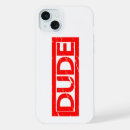 Search for dude iphone cases Funny