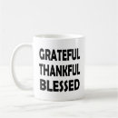 Search for gratitude quote mugs Grateful thankful blessed