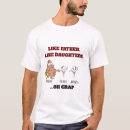 Search for like father like daughter tshirts Oh crap