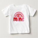 Search for be mine tshirts For kids