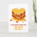 Search for cheesy valentines day cards You make me melt