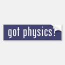 Search for physics bumper stickers Engineer