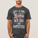 Search for hamster mom tshirts Dad