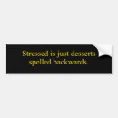 Search for stress bumper stickers Funny