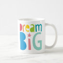 Search for dream big mugs Cute