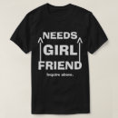 Search for funny girlfriend tshirts Single