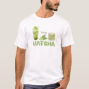 Search for green tea tshirts I love matcha