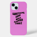 Search for todays iphone cases Motivational