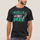 Search for funny dirt bike tshirts Mountain
