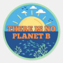 Search for there is no planet b stickers Save the planet
