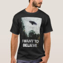 Search for i want to believe tshirts Area