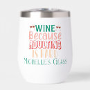 Search for funny sayings tumblers Wine