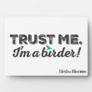 Search for bird quotes plaques I'm a birder