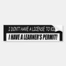 Search for learners permit bumper stickers Funny