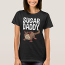 Search for sugar daddy tshirts Funny