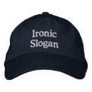 Search for ironic hats Slogan