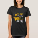 Search for magic spell tshirts Put