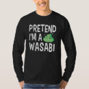 Search for wasabi tshirts Horseradish
