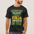 Search for acupuncturists tshirts Needle