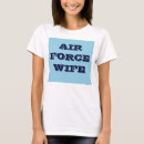 Search for air force wife tshirts Military