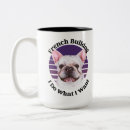 Search for funny french bulldog mugs Frenchie