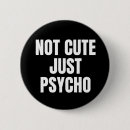 Search for psycho badges Funny