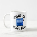 Search for bus drivers mugs Funny