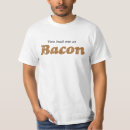 Search for bacon tshirts Text