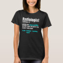 Search for radiologist tshirts Radiology