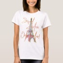 Search for eiffel tower tshirts Ooh la la