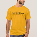 Search for senior quotes tshirts Citizen
