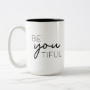 Search for be you tiful mugs Inspirational