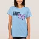 Search for navy wife tshirts Spouse