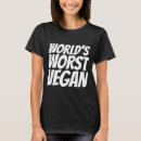 Search for worlds worst tshirts Vegetarian