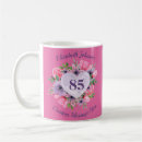 Search for 85th birthday mugs 85 years old