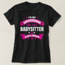 Search for babysitter tshirts Job