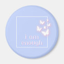 Search for i am enough magnets Self love
