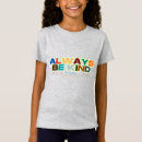 Search for kind kids tshirts Girl