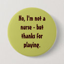 Search for nurse humour badges Humourous