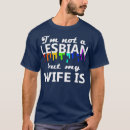 Search for lesbian wife tshirts Lgbt