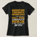 Search for radiation therapy tshirts Profession