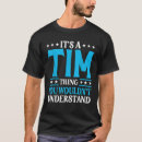 Search for tim tshirts Funny