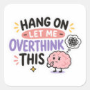 Search for hang stickers Overthink