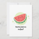 Search for one in a melon cards Punny