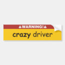 Search for crazy driver bumper stickers Humour